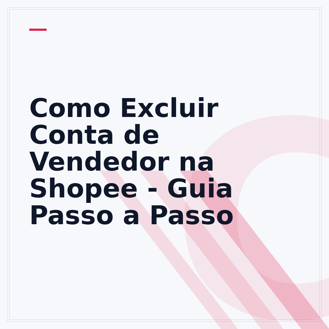 Como Excluir Conta de Vendedor na Shopee - Guia Passo a Passo