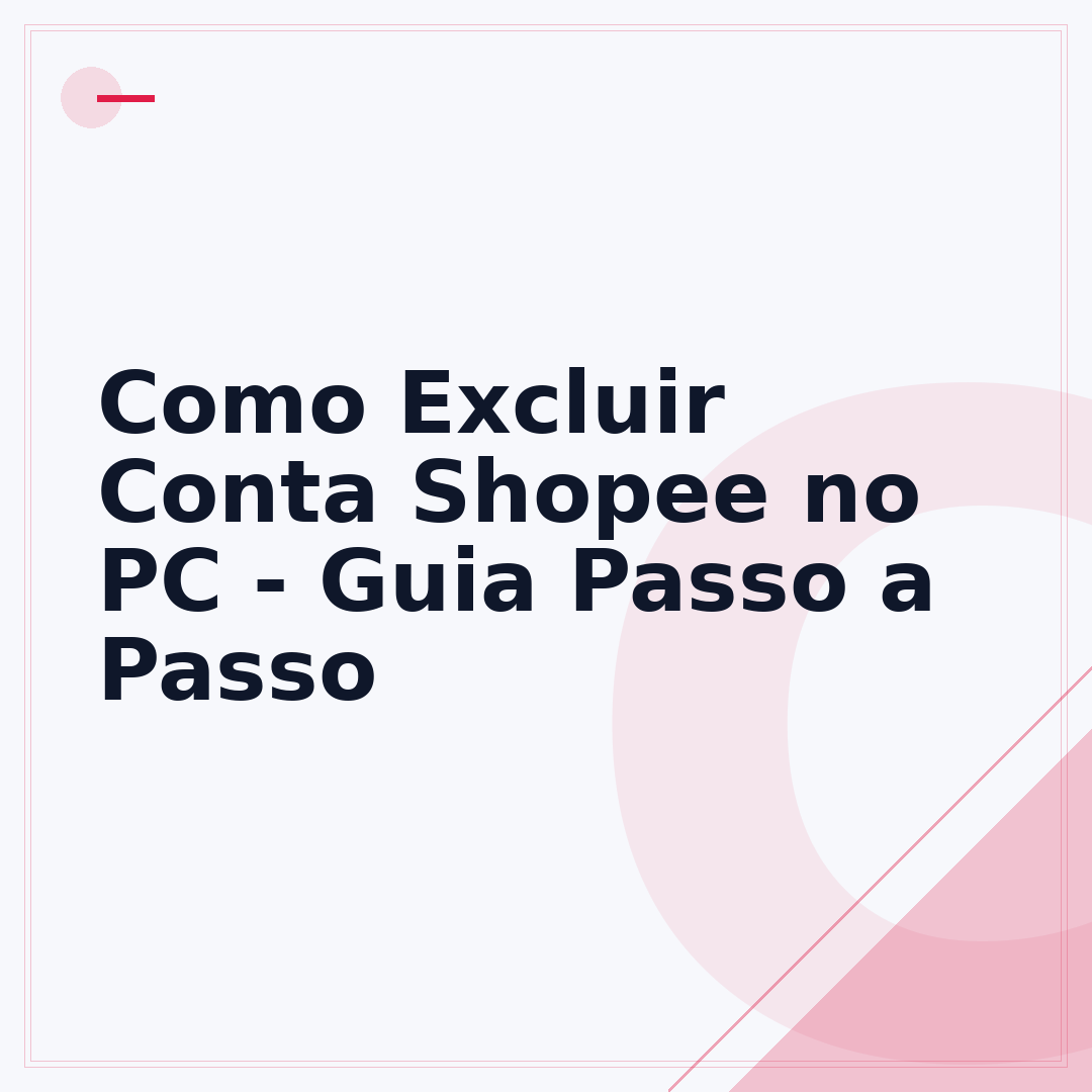 Como Excluir Conta Shopee no PC - Guia Passo a Passo