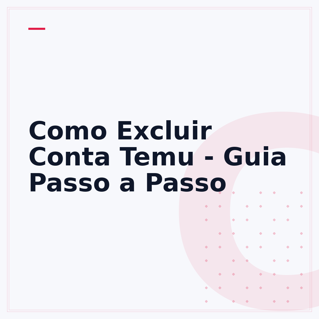 Como Excluir Conta Temu - Guia Passo a Passo