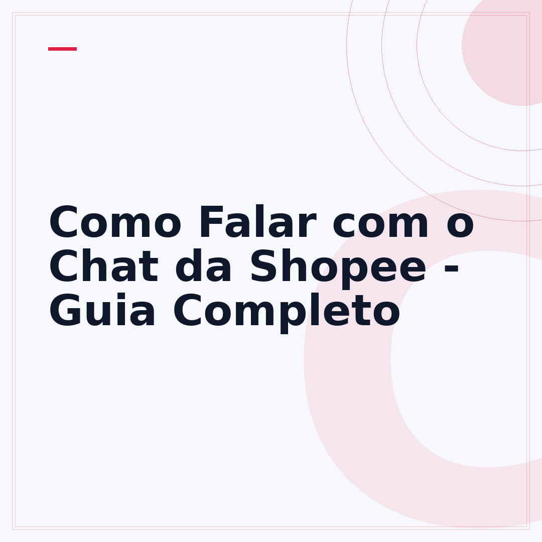 Como Falar com o Chat da Shopee - Guia Completo