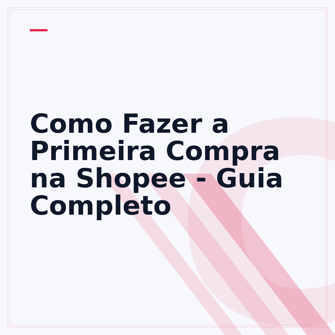 Como Fazer a Primeira Compra na Shopee - Guia Completo