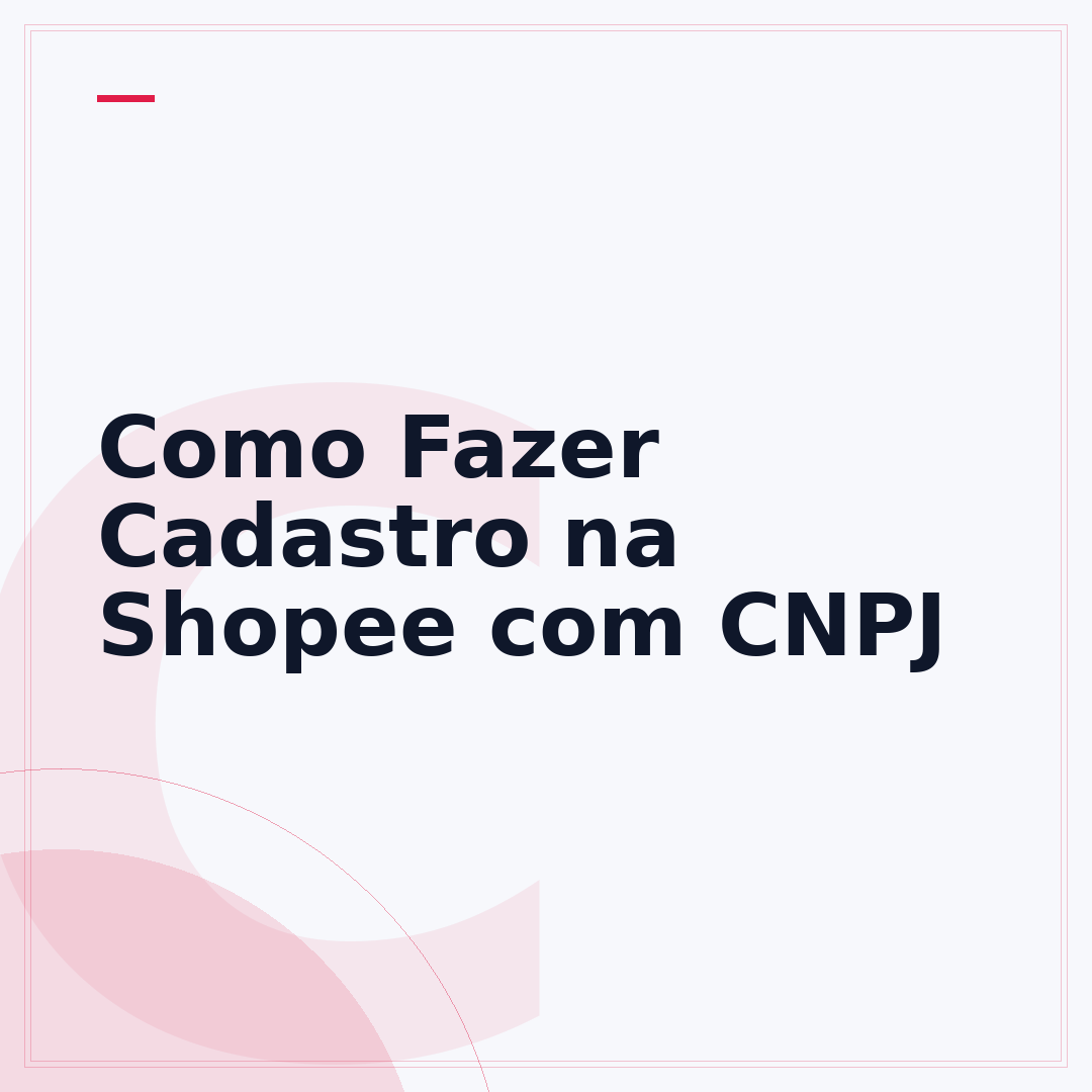 Como Fazer Cadastro na Shopee com CNPJ