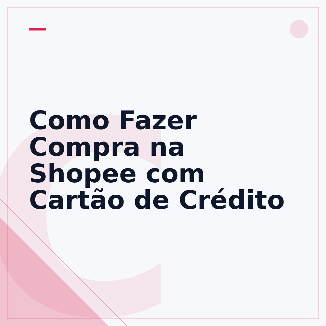 Como Fazer Compra na Shopee com Cartão de Crédito