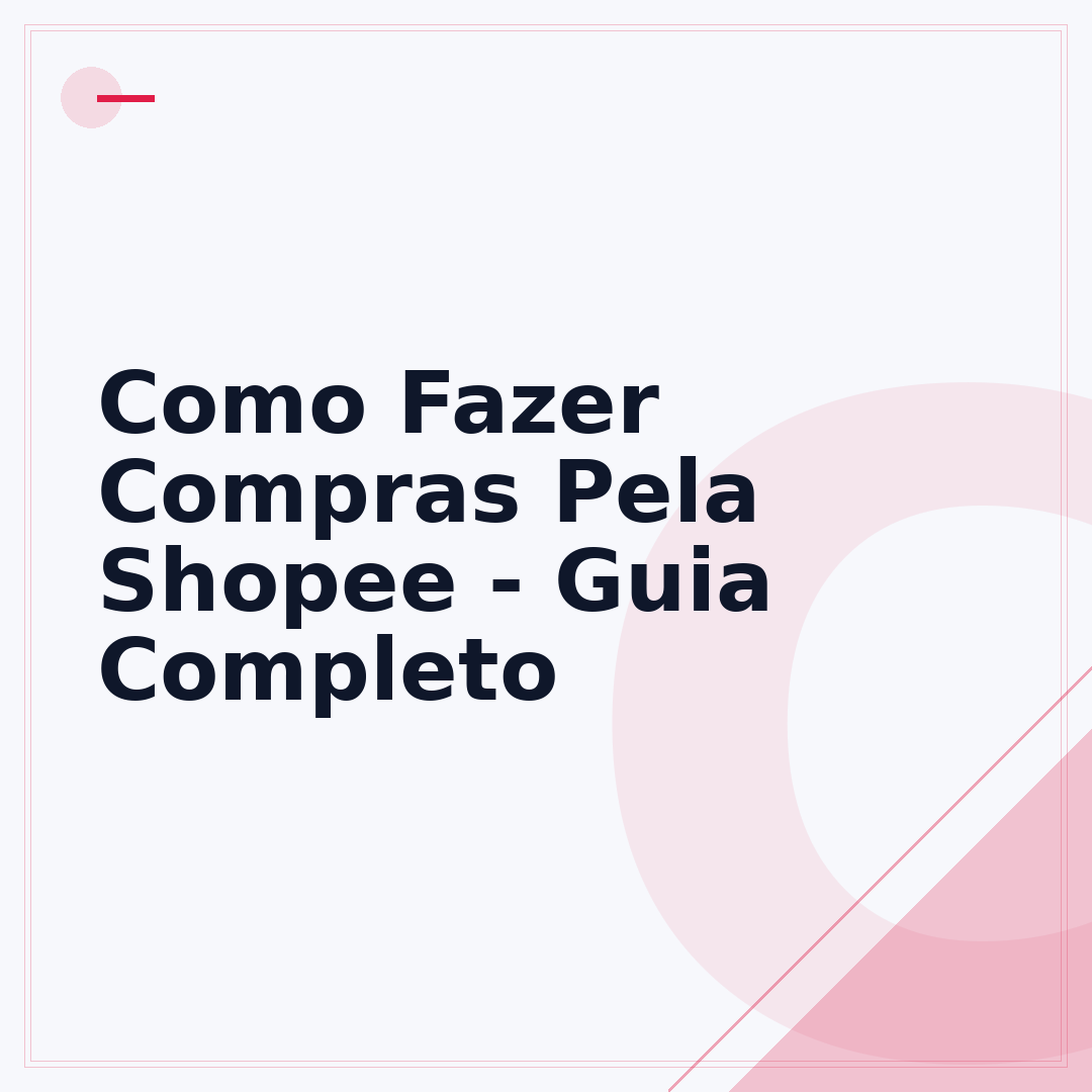 Como Fazer Compras Pela Shopee - Guia Completo