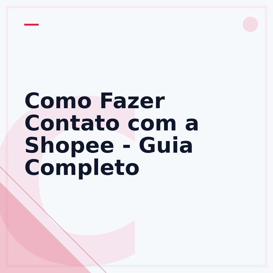 Como Fazer Contato com a Shopee - Guia Completo