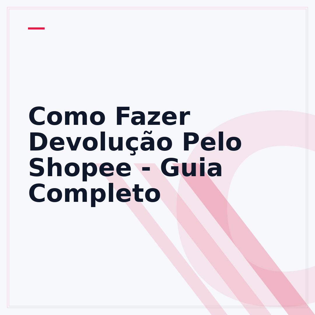Como Fazer Devolução Pelo Shopee - Guia Completo