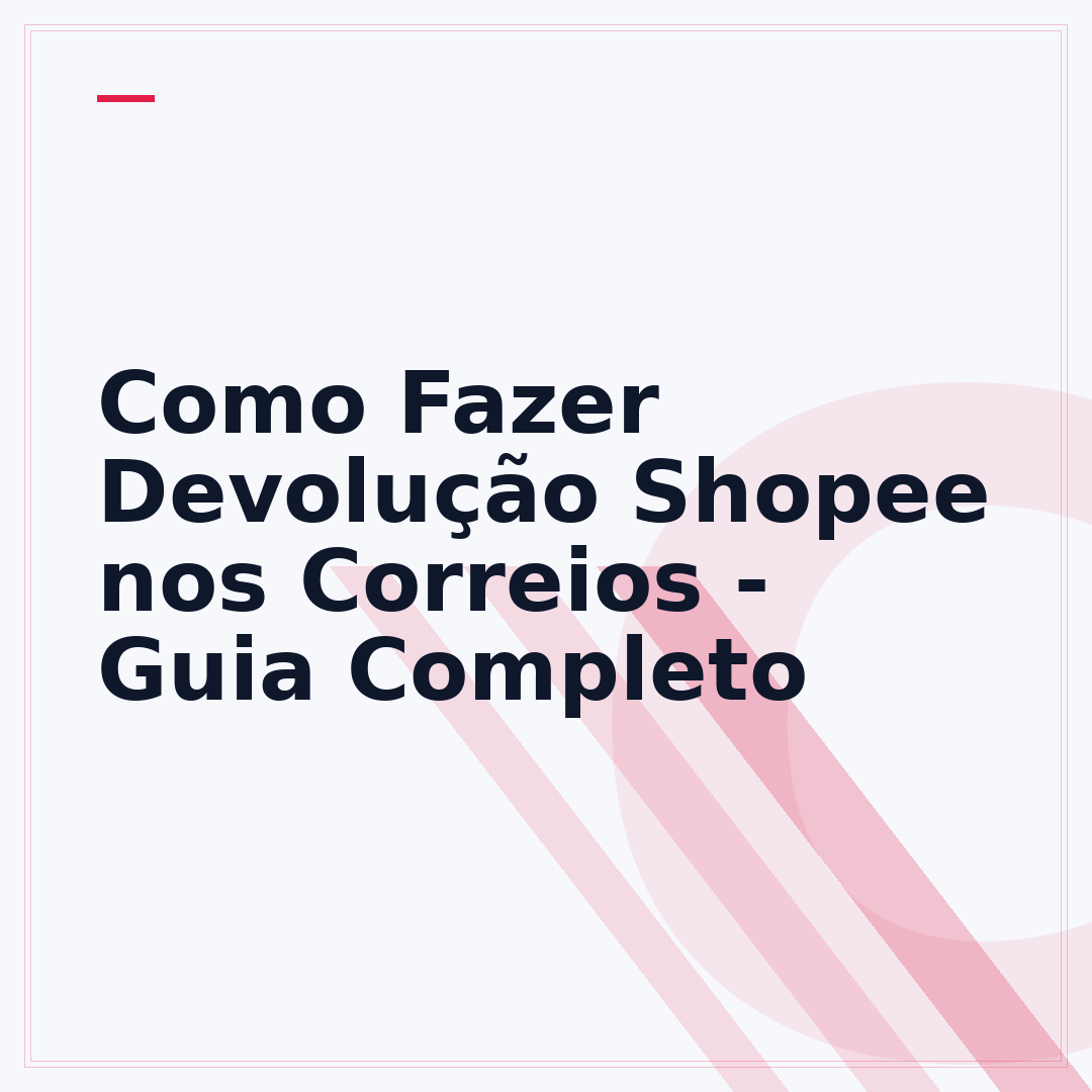 Como Fazer Devolução Shopee nos Correios - Guia Completo