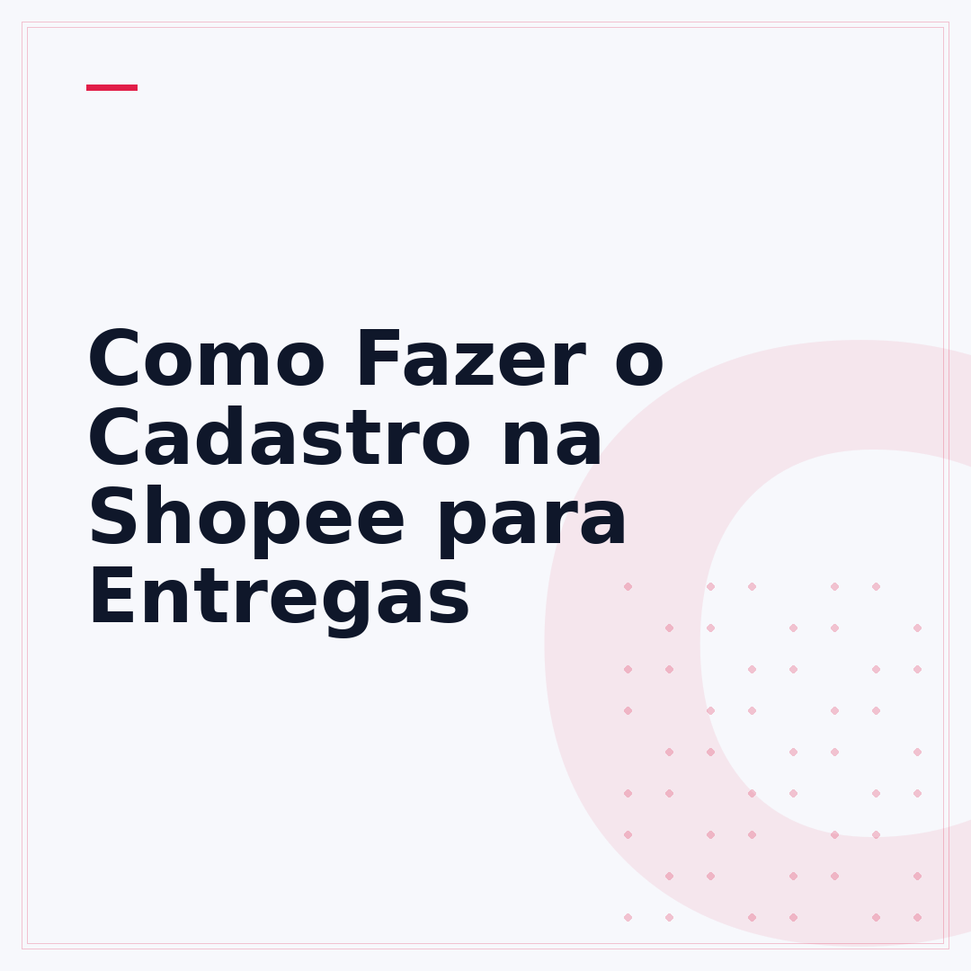 Como Fazer o Cadastro na Shopee para Entregas