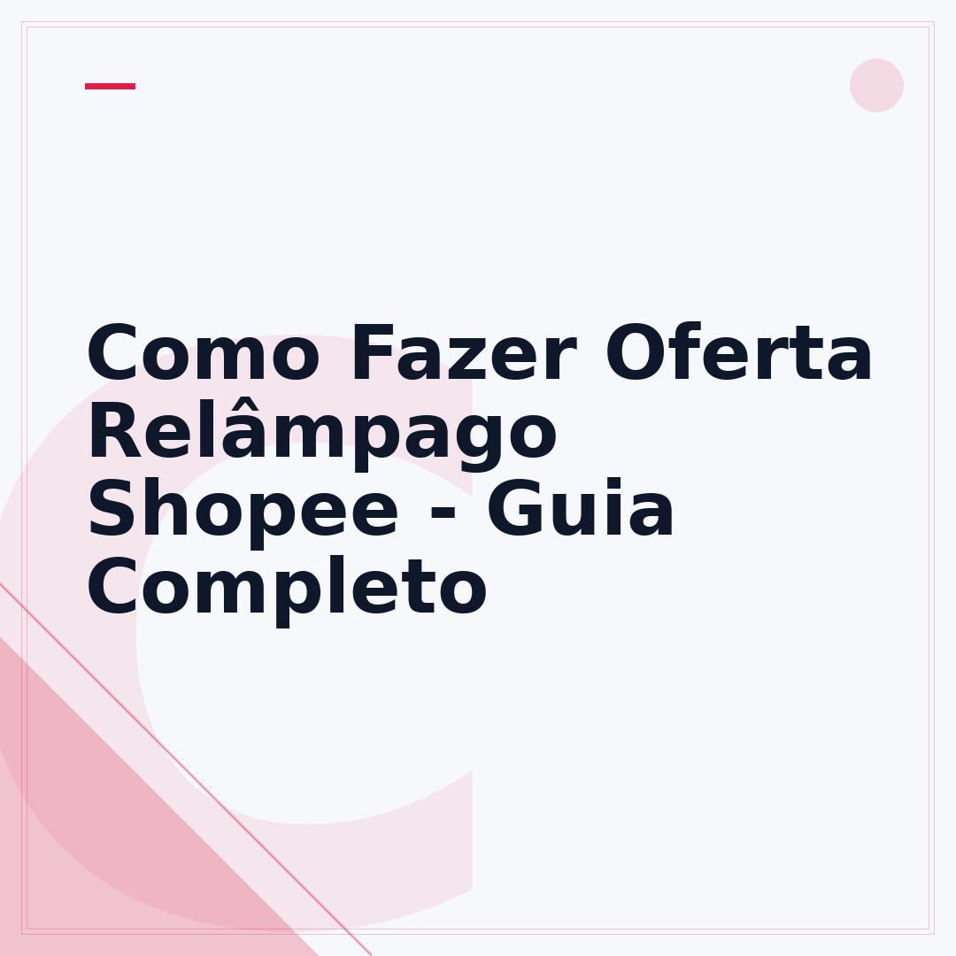 Como Fazer Oferta Relâmpago Shopee - Guia Completo