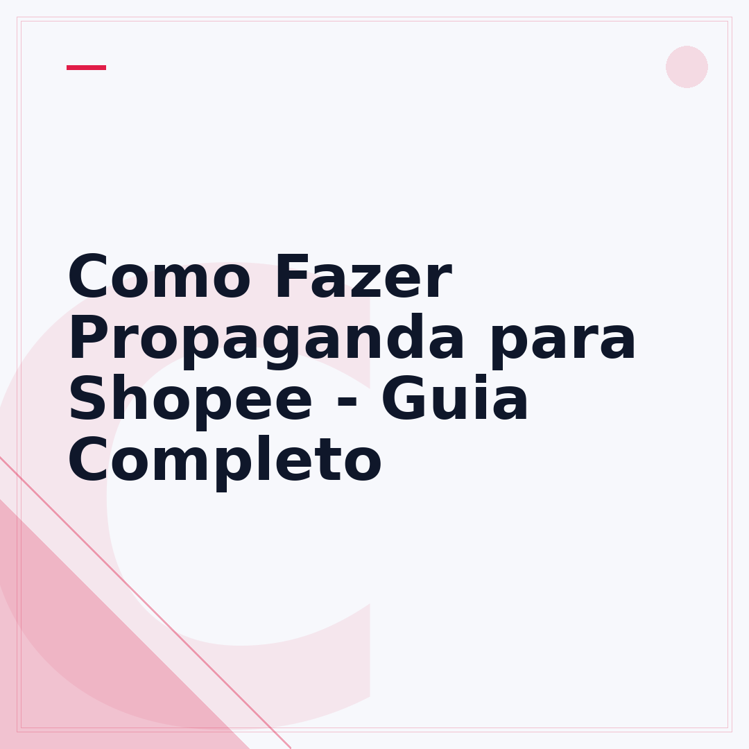 Como Fazer Propaganda para Shopee - Guia Completo