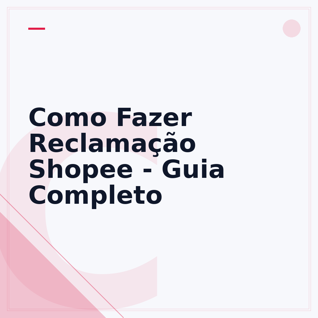 Como Fazer Reclamação Shopee - Guia Completo