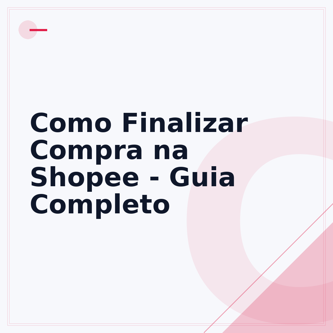 Como Finalizar Compra na Shopee - Guia Completo
