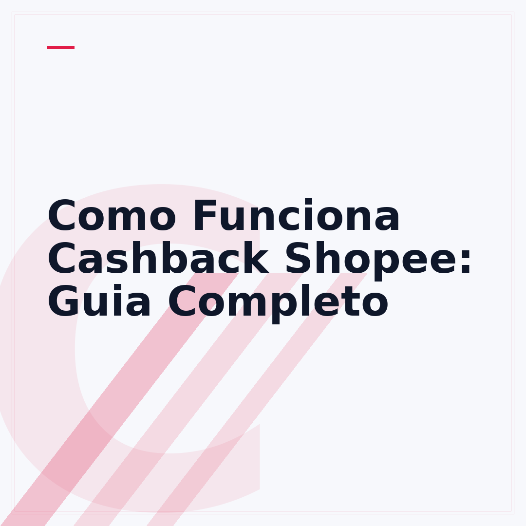 Como Funciona Cashback Shopee: Guia Completo