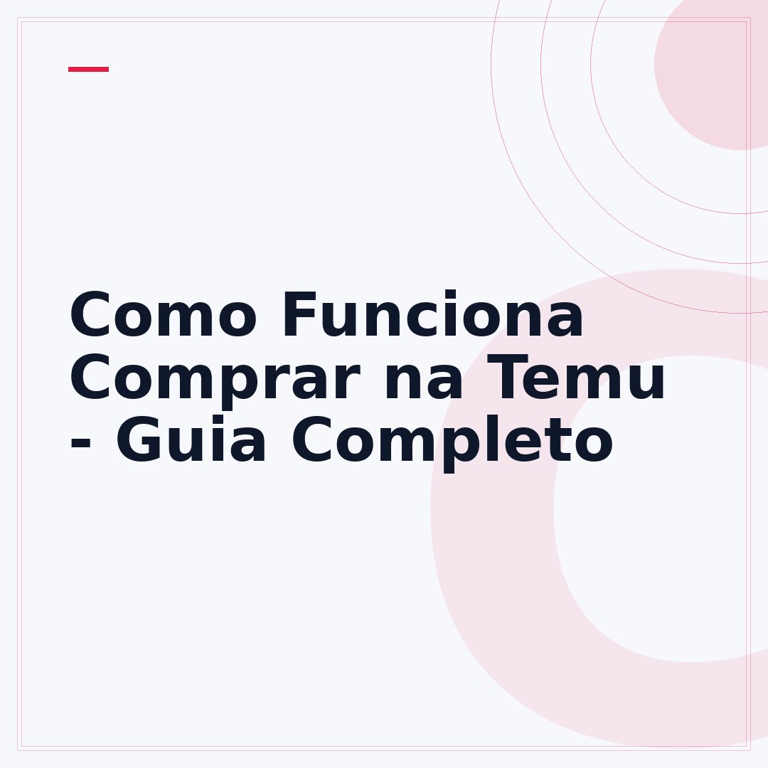 Como Funciona Comprar na Temu - Guia Completo