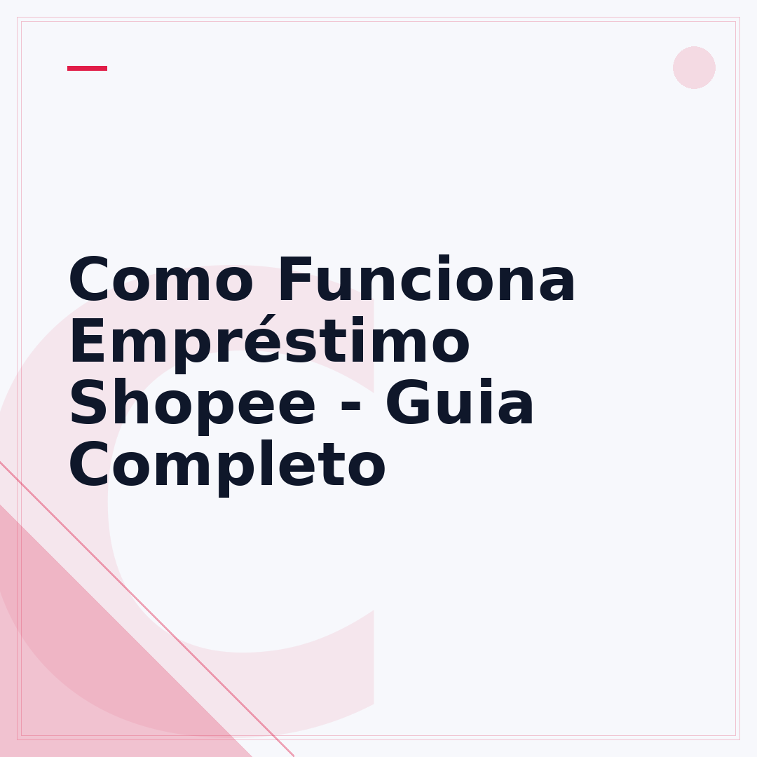 Como Funciona Empréstimo Shopee - Guia Completo