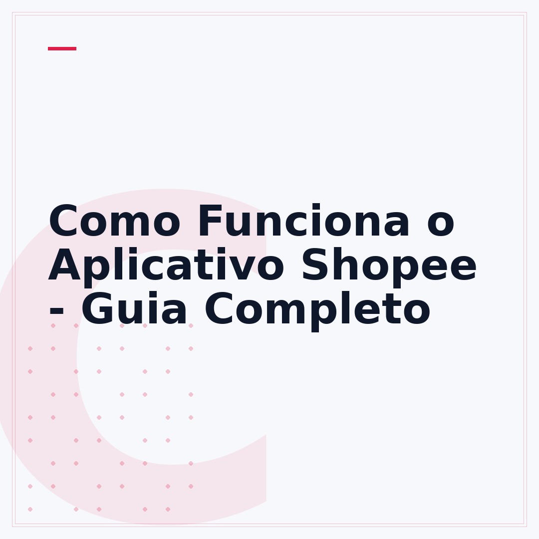Como Funciona o Aplicativo Shopee - Guia Completo