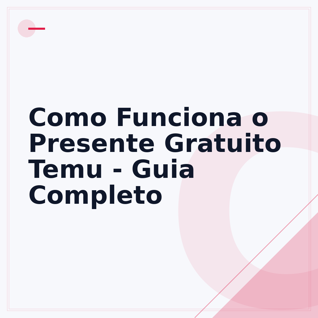 Como Funciona o Presente Gratuito Temu - Guia Completo