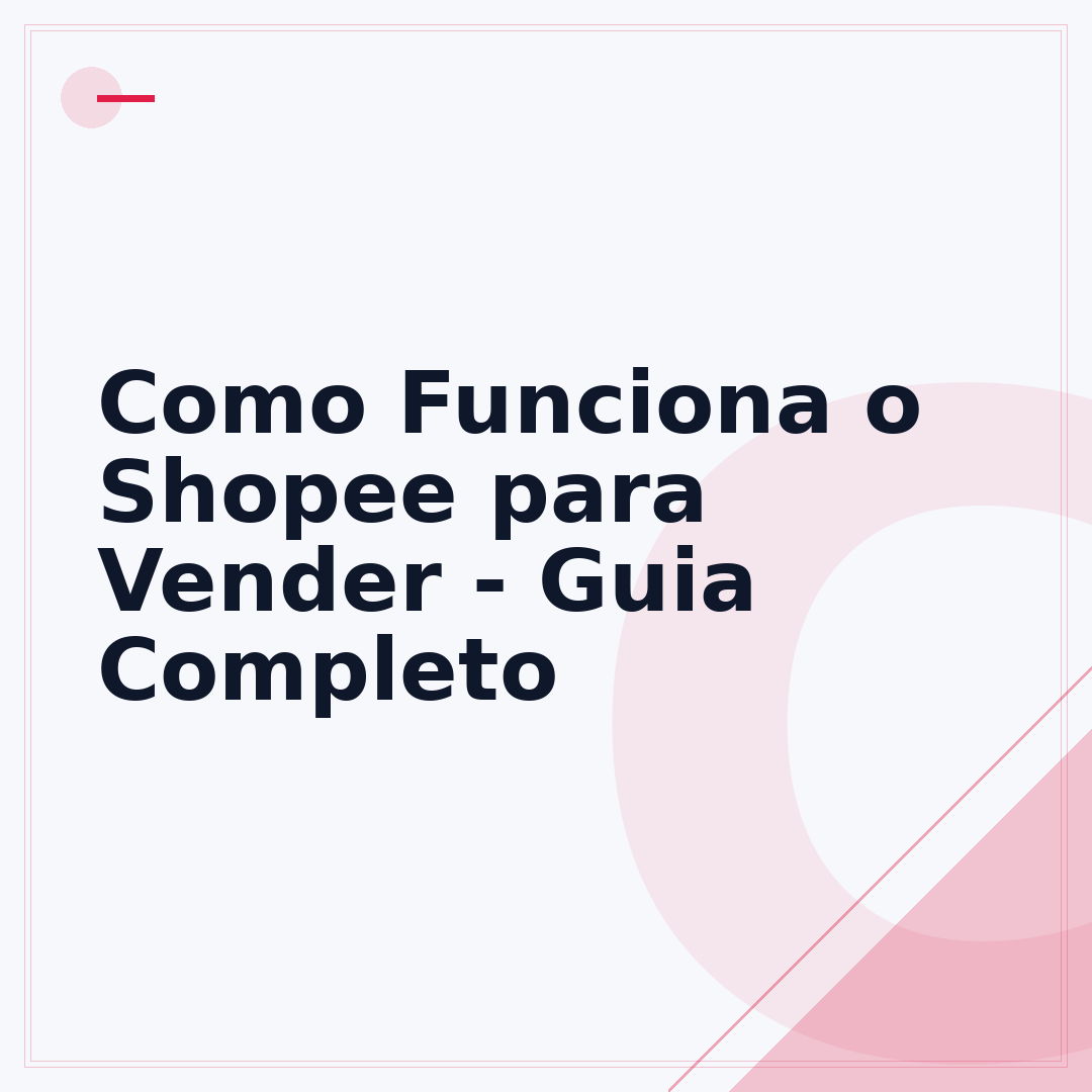 Como Funciona o Shopee para Vender - Guia Completo