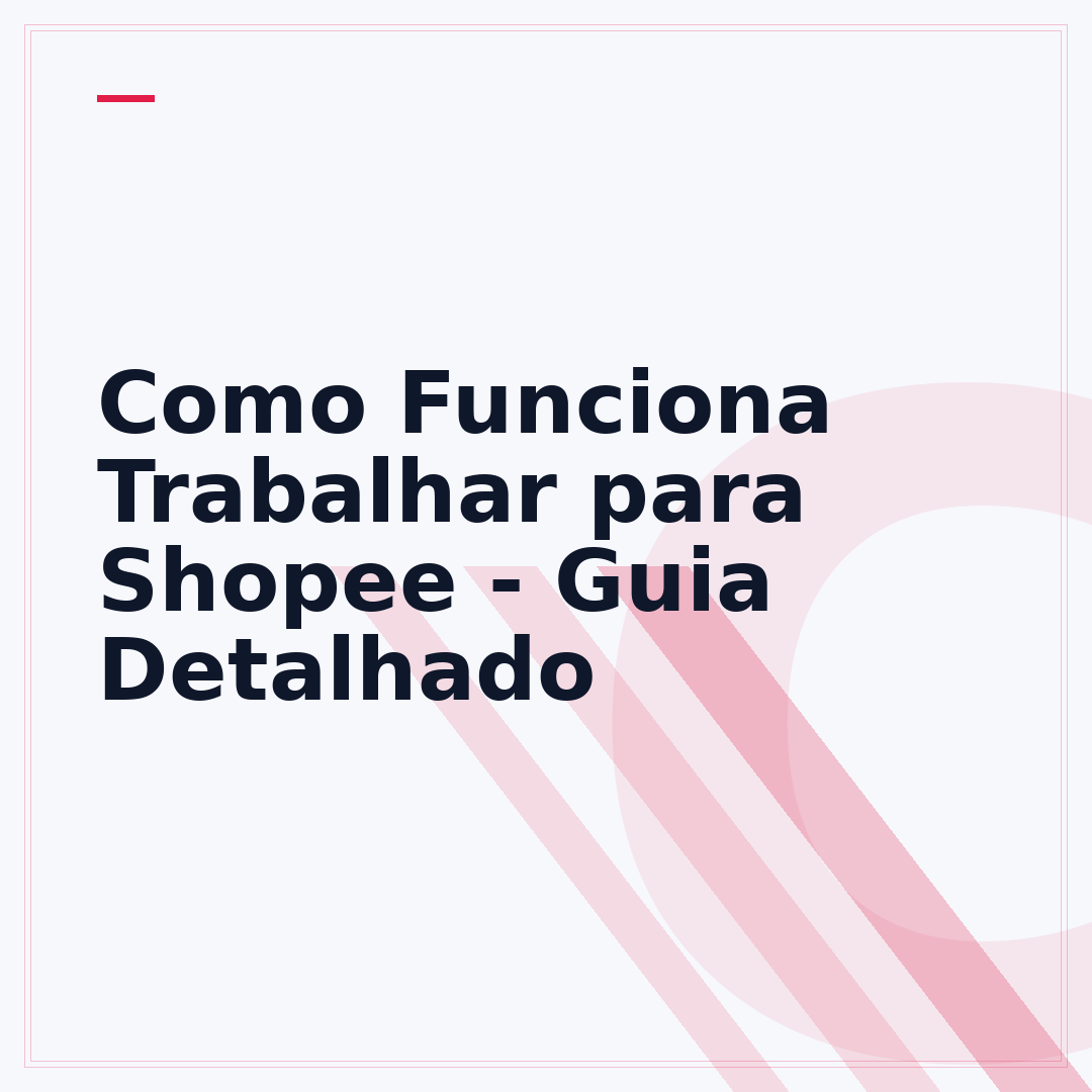 Como Funciona Trabalhar para Shopee - Guia Detalhado