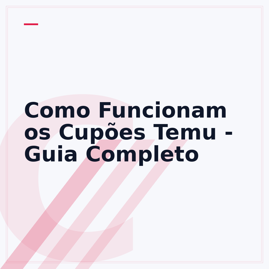 Como Funcionam os Cupões Temu - Guia Completo