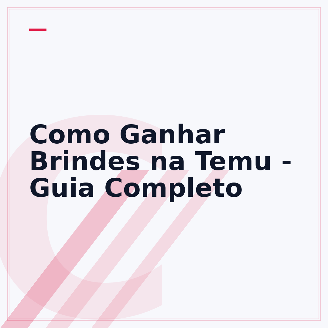 Como Ganhar Brindes na Temu - Guia Completo