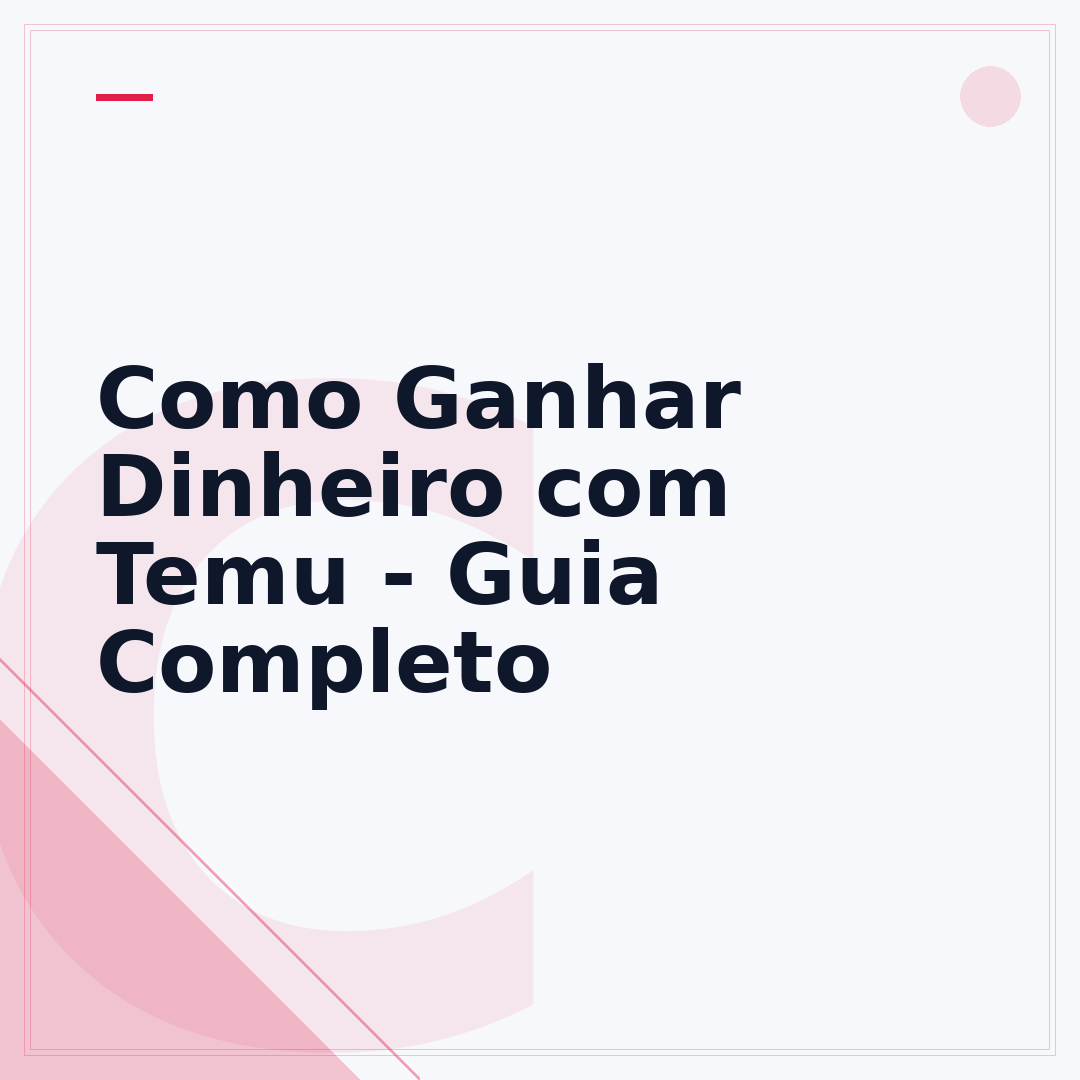 Como Ganhar Dinheiro com Temu - Guia Completo