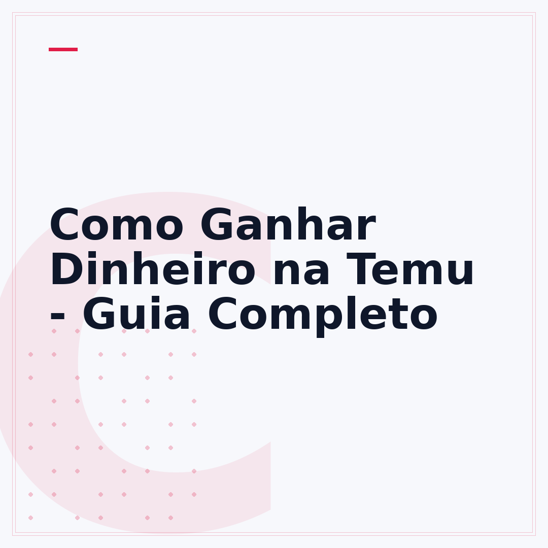 Como Ganhar Dinheiro na Temu - Guia Completo