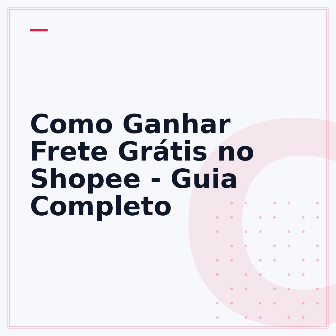 Como Ganhar Frete Grátis no Shopee - Guia Completo