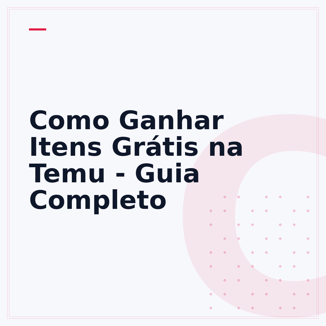 Como Ganhar Itens Grátis na Temu - Guia Completo