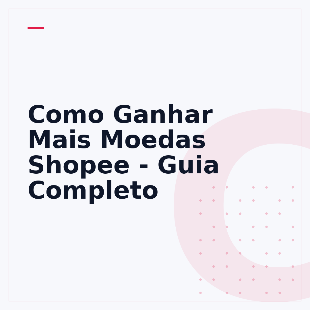 Como Ganhar Mais Moedas Shopee - Guia Completo