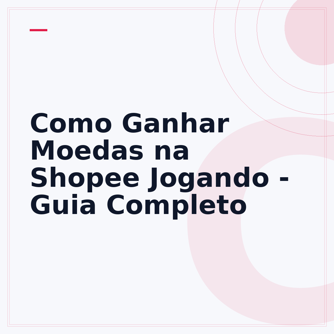 Como Ganhar Moedas na Shopee Jogando - Guia Completo