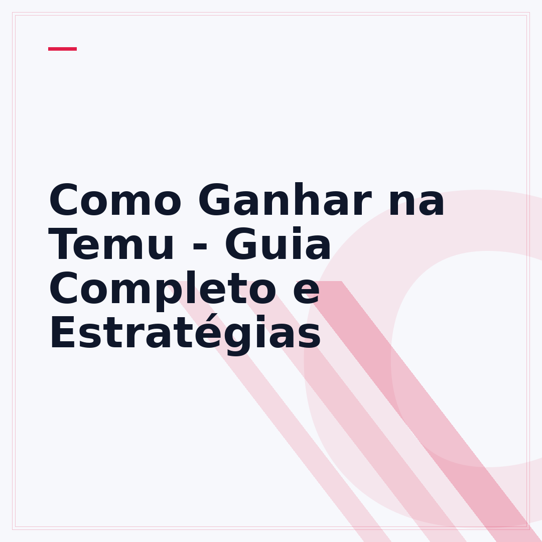 Como Ganhar na Temu - Guia Completo e Estratégias
