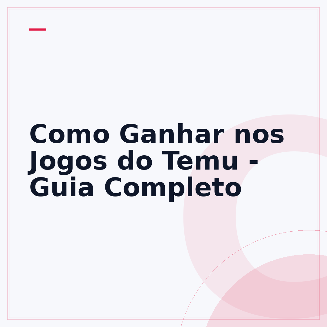 Como Ganhar nos Jogos do Temu - Guia Completo