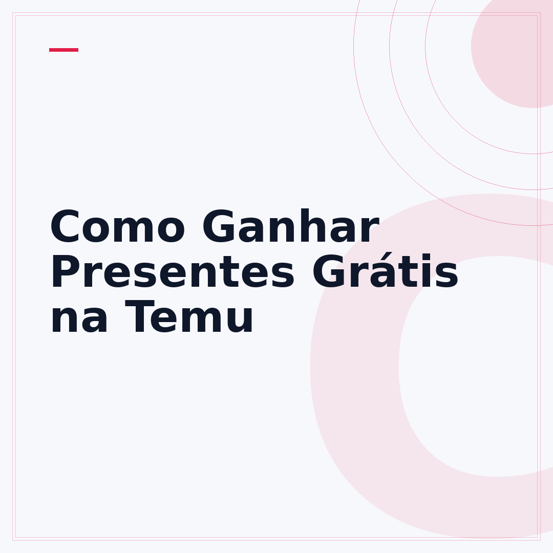 Como Ganhar Presentes Grátis na Temu