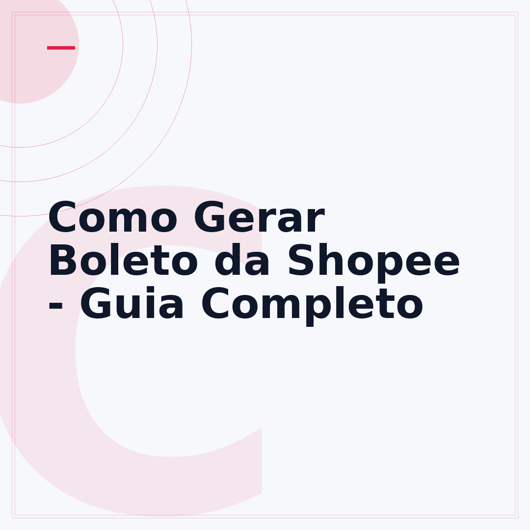 Como Gerar Boleto da Shopee - Guia Completo