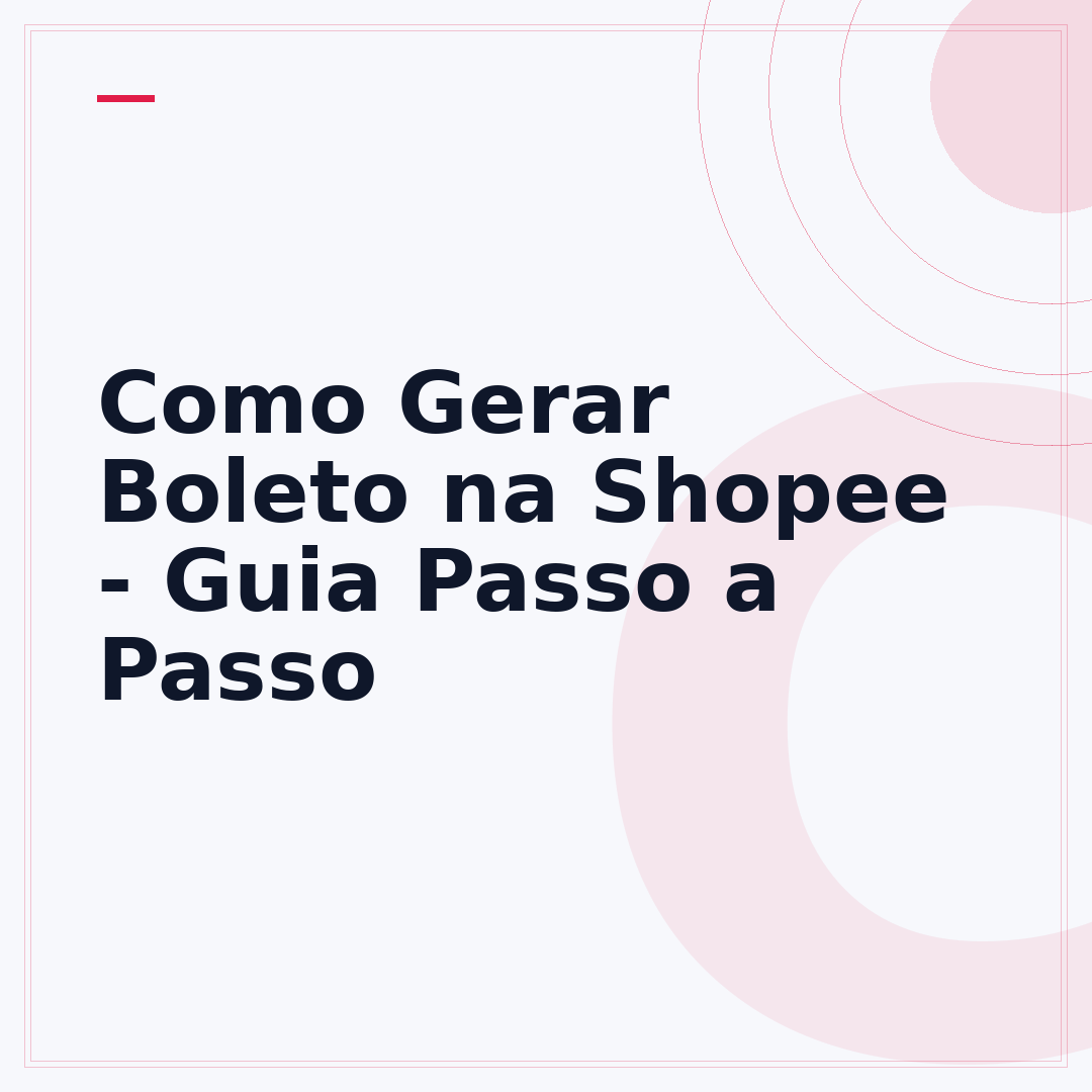 Como Gerar Boleto na Shopee - Guia Passo a Passo