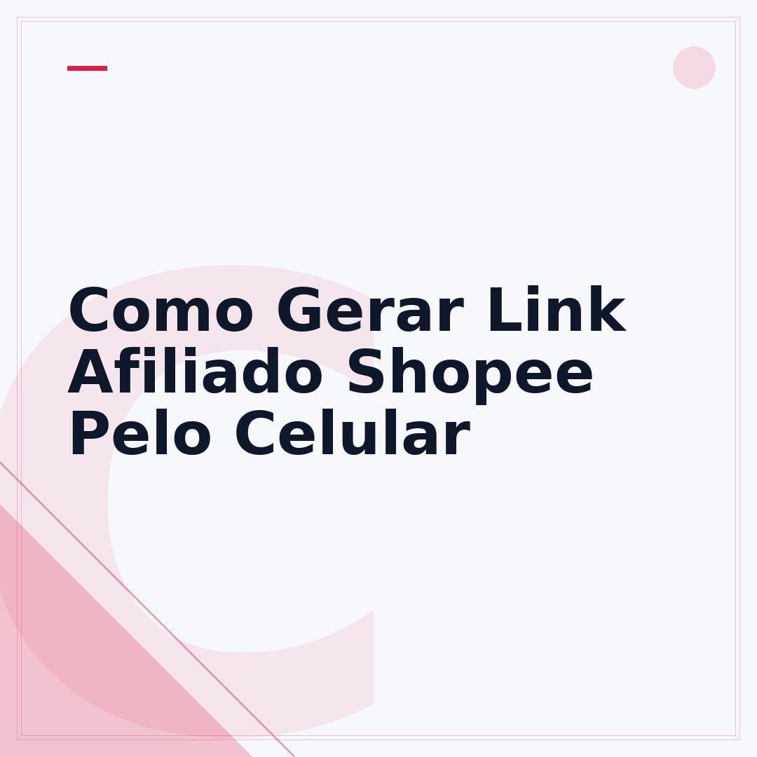 Como Gerar Link Afiliado Shopee Pelo Celular