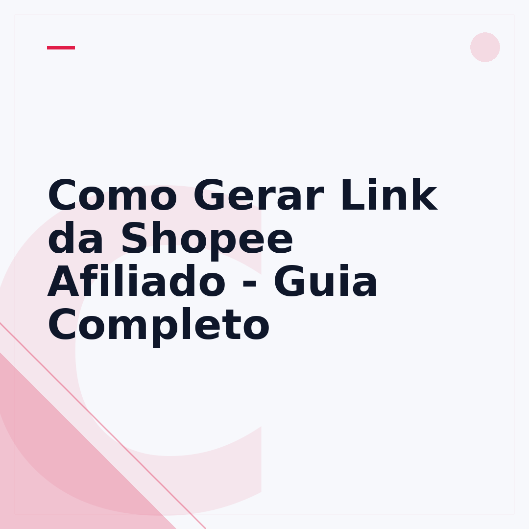 Como Gerar Link da Shopee Afiliado - Guia Completo