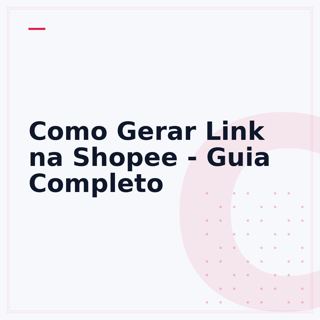 Como Gerar Link na Shopee - Guia Completo