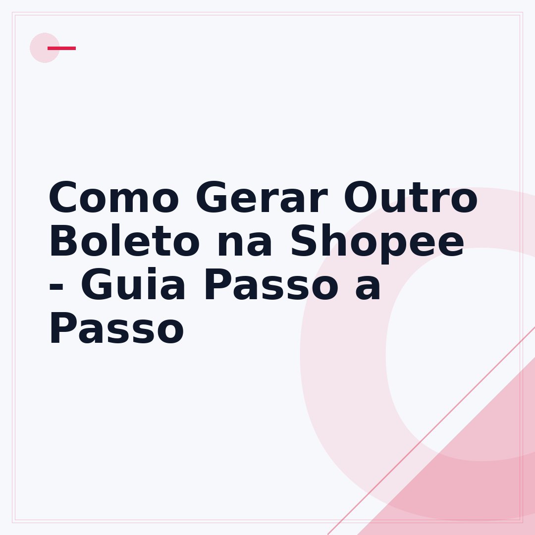 Como Gerar Outro Boleto na Shopee - Guia Passo a Passo