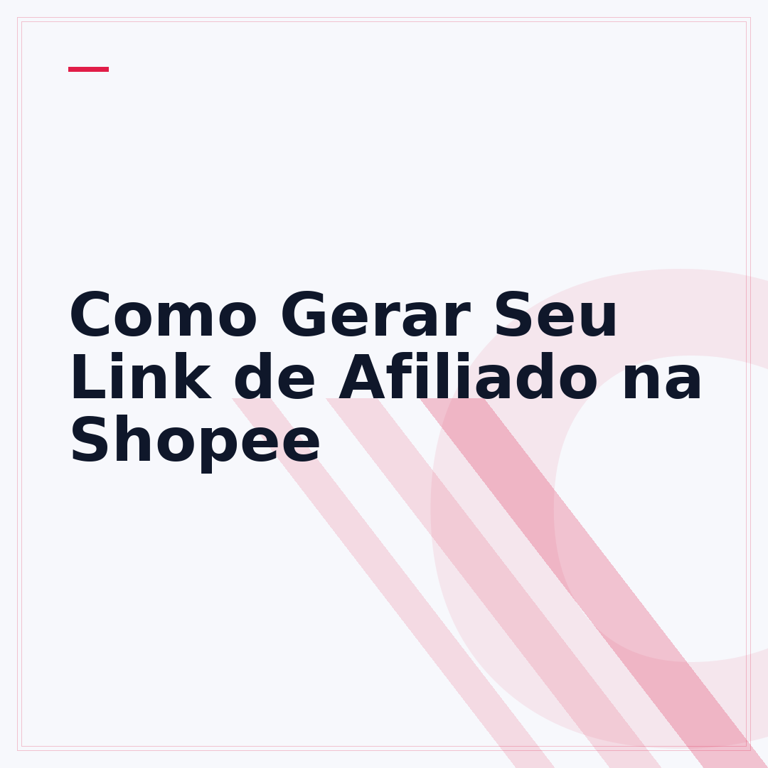 Como Gerar Seu Link de Afiliado na Shopee