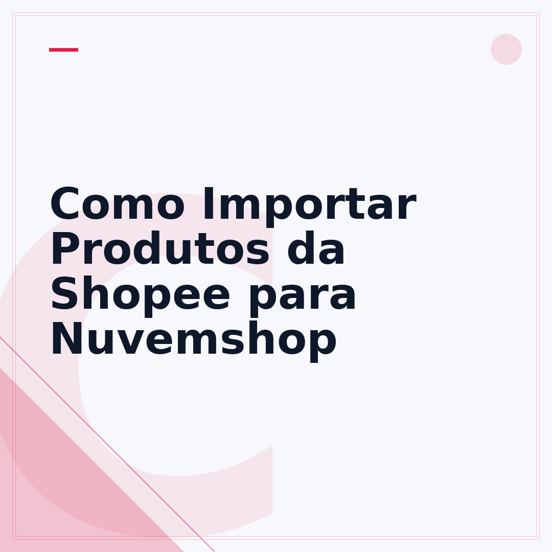 Como Importar Produtos da Shopee para Nuvemshop