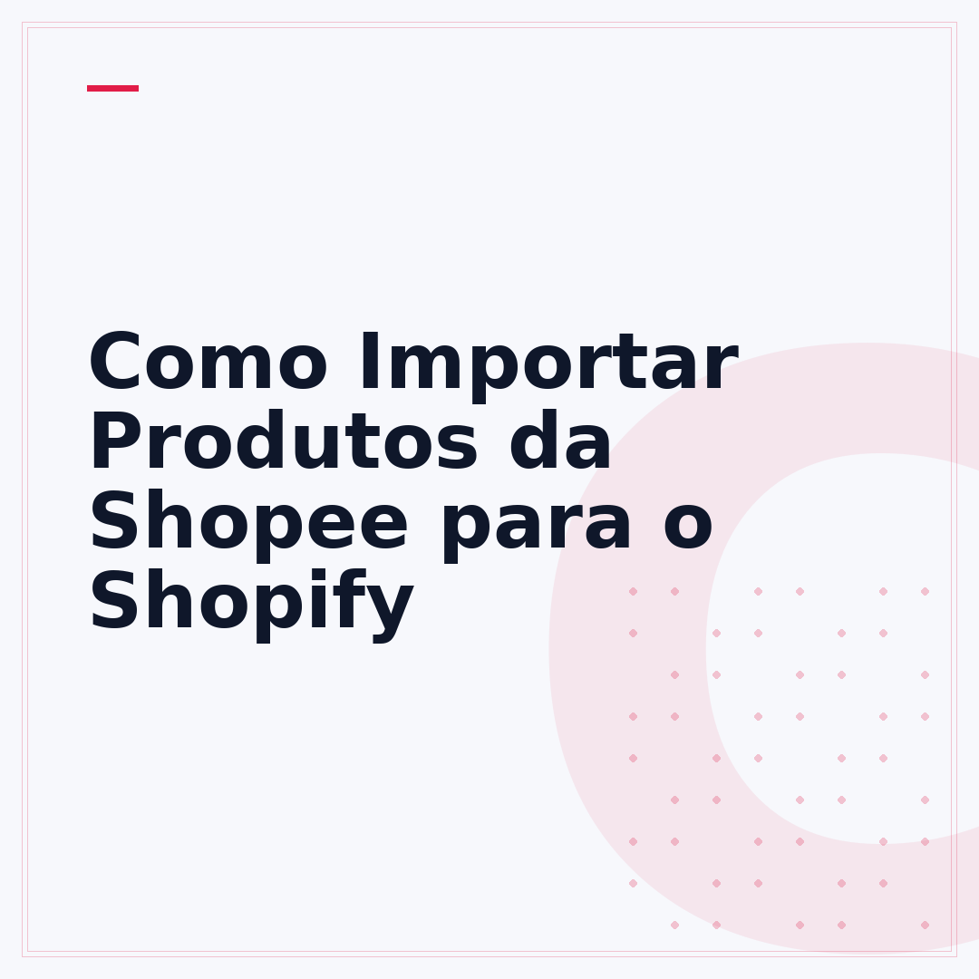 Como Importar Produtos da Shopee para o Shopify