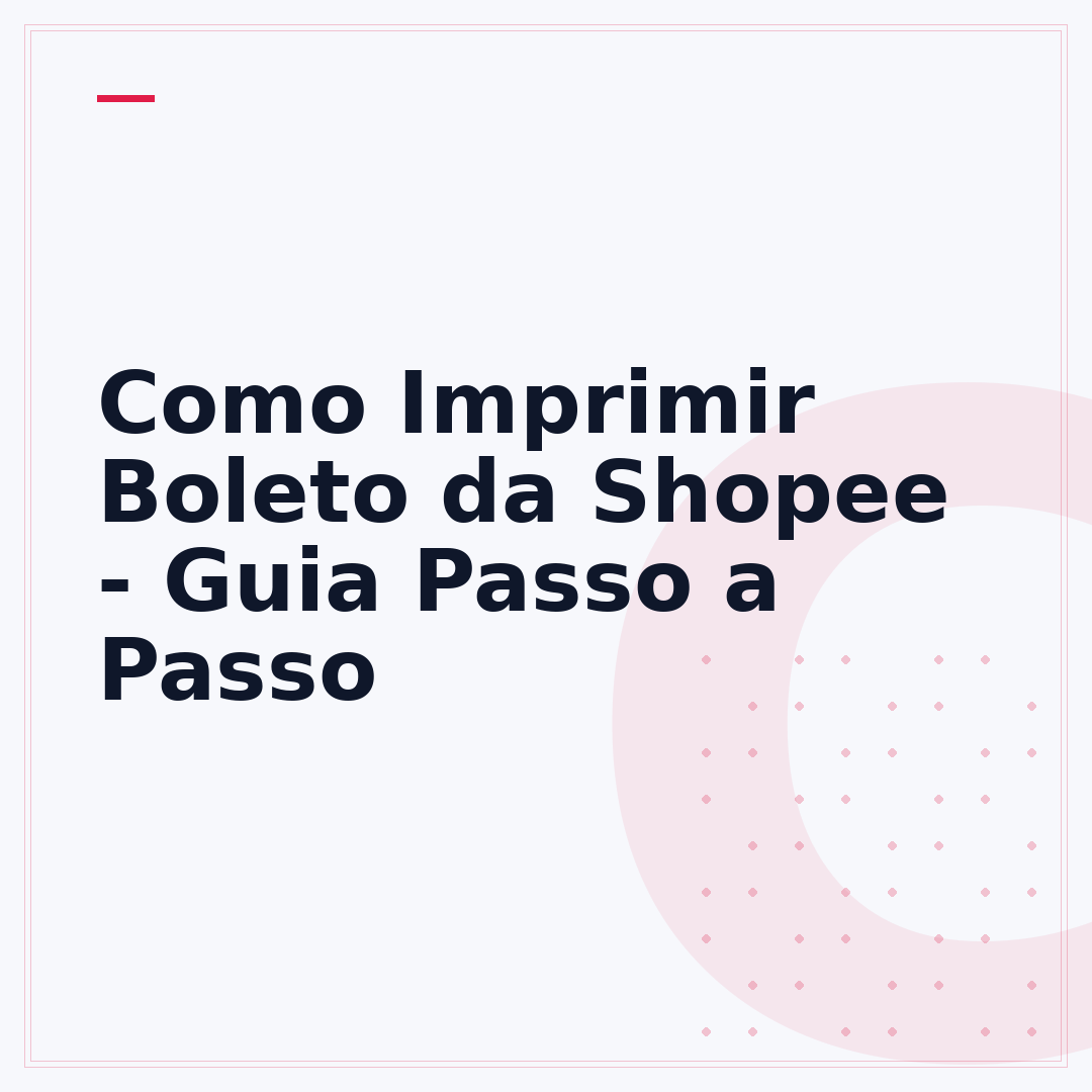 Como Imprimir Boleto da Shopee - Guia Passo a Passo