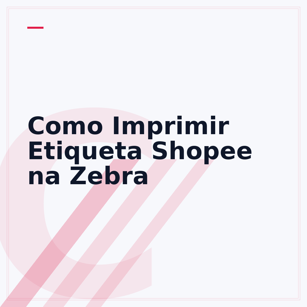 Como Imprimir Etiqueta Shopee na Zebra