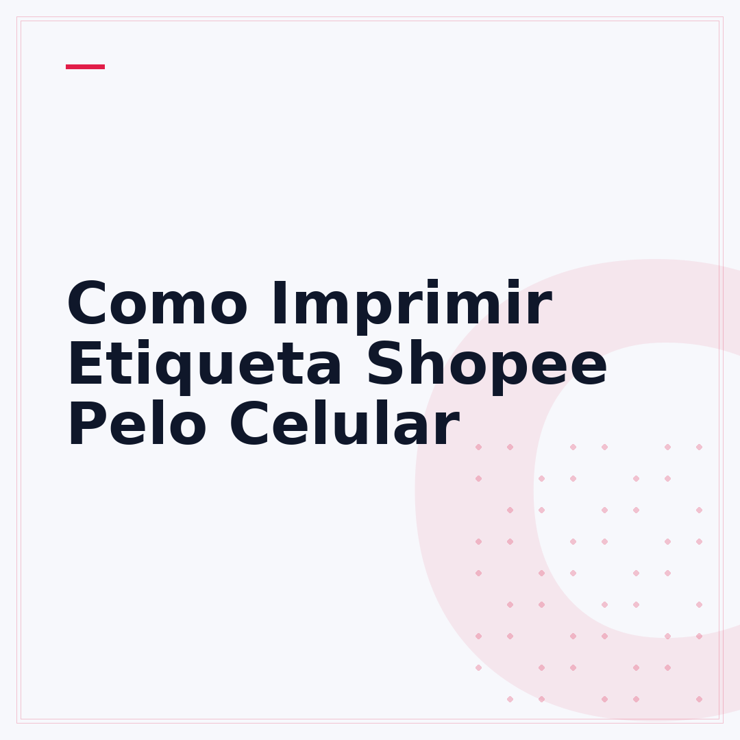 Como Imprimir Etiqueta Shopee Pelo Celular
