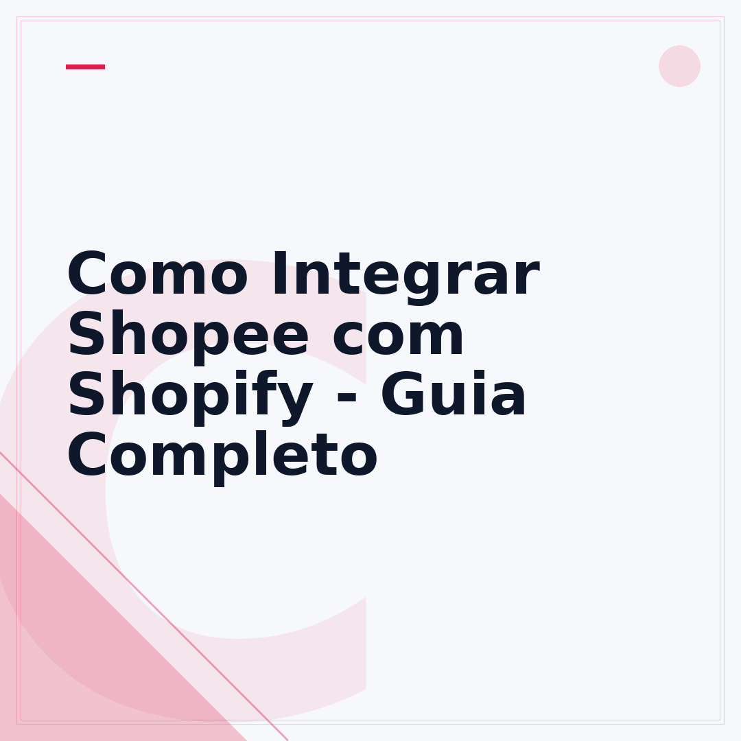 Como Integrar Shopee com Shopify - Guia Completo