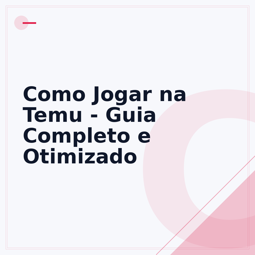 Como Jogar na Temu - Guia Completo e Otimizado