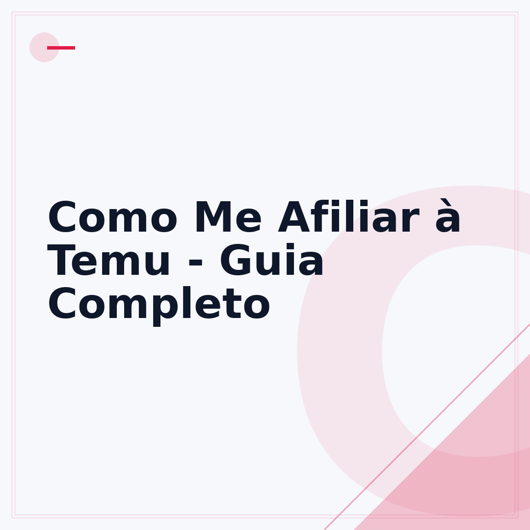 Como Me Afiliar à Temu - Guia Completo