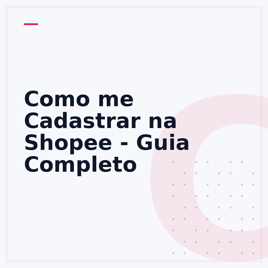 Como me Cadastrar na Shopee - Guia Completo